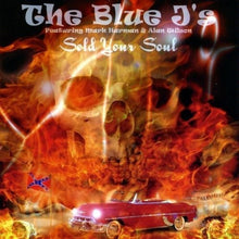the album cover for Blue J's - Sold Your Soul [Import]