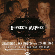 Dupree/Mcghee - Dupree 'n' Mcphee: 1967 Blue Horizon Session [Import]