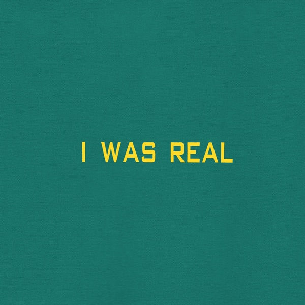 75 DOLLAR BILL - I Was Real [Vinyl]