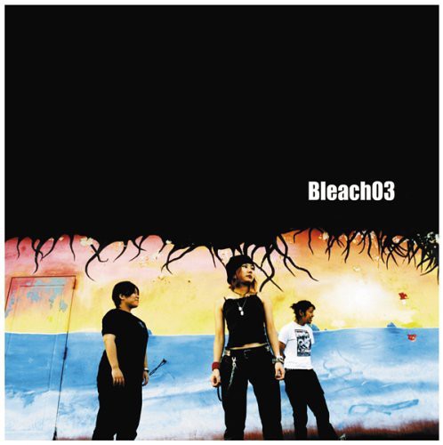 Bleach 03 - Bleach 03 [CD]