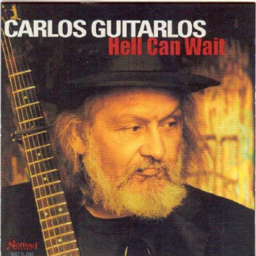 Carlos Guitarlos - Hell Can Wait Music CD
