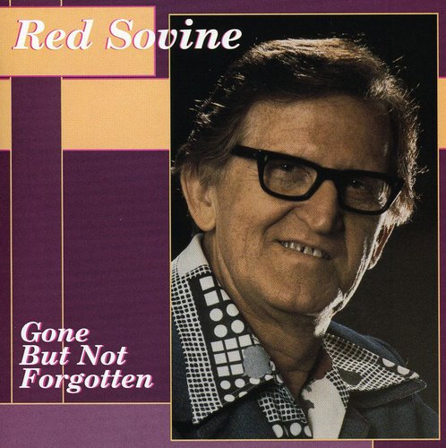 Red Sovine - Gone But Not Forgotten [CD]