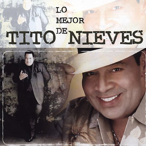 the album cover for Tito Nieves - Lo Mejor De Tito Nieves