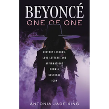 Beyoncé-One of One: History Lessons, Love Letters, and Affirmations from a Cultural Icon