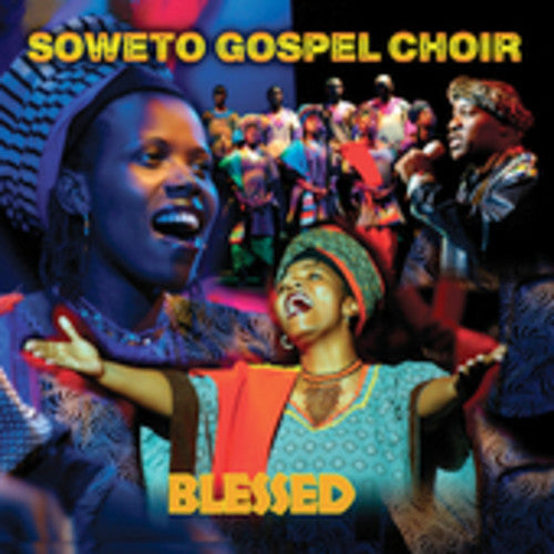 Soweto Gospel Choir - Blessed [CD]