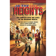 In the Heights: The Complete Book and Lyrics of the Broadway Musical