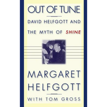 Out of Tune: David Helfgott and the Myth of Shine