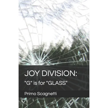 Joy Division: "G" is for "GLASS"