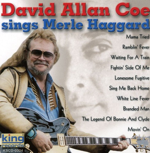 the album cover for David Coe Allan - Sings Merle Haggard