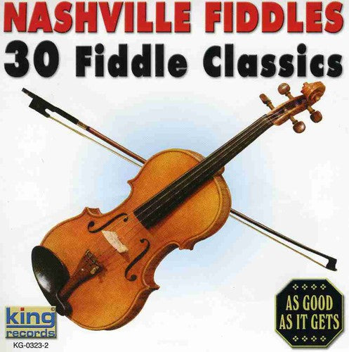 Nashville Fiddles - Nashville Fiddles: 30 Fiddle Classics [CD]