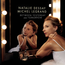 Natalie Dessay - Between Yesterday & Tomorrow [LP] Vinyl Record