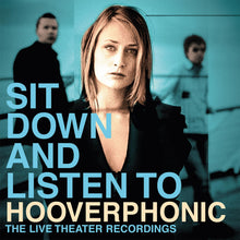 Hooverphonic - Sit Down And Listen To Hooverphonic (The Live Theater Recordings) [LP] Vinyl Record
