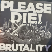 Please Die - Brutality [LP] Vinyl Record