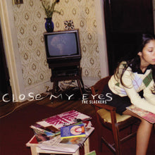 Slackers - Close My Eyes [LP] Vinyl Record