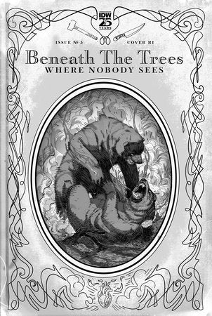 Beneath Trees Where Nobody Sees #5 C 1:25 Riley Rossmo BW Variant (04/10/2024) Idw