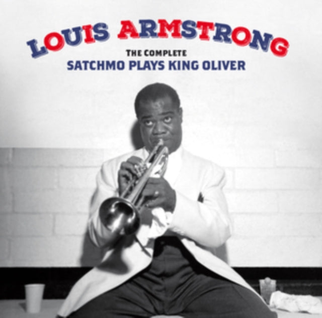 Complete Satchmo Plays King Oliver