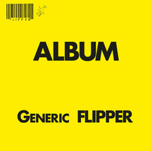 Pre-Order: Generic Flipper [Colored Vinyl] [Limited Edition] (Ylw)