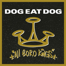Dog Eat Dog - All Boro Kings (180G/Smokey LP Vinyl)