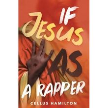 If Jesus Was a Rapper