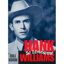 Hank Williams, So Lonesome