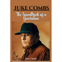 Luke Combs: The Soundtrack of a Generation