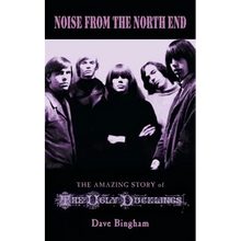 Noise from the North End: The Amazing Story of The Ugly Ducklings
