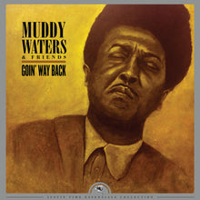 Muddy Waters & Friends - Goin' Way Back [LP] Vinyl Record