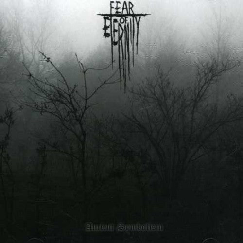 Fear Of Eternity - Ancient Symbolism Music CD