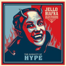 Jello Biafra & The Guantanamo School Of Medicine - Audacity of Hype [LP] Vinyl Record