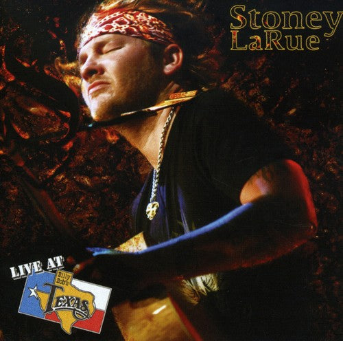 Stoney Larue - Live at Billy Bob's Texas [CD]