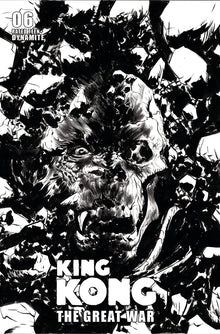 Kong Great War #6 D 1:10 Lee Line Art Variant (10/30/2024) Dynamite