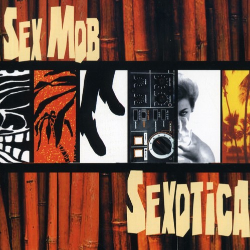 the album cover for Sex Mob - Sexotica