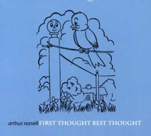 the album cover for Arthur Russell - First Thought Best Thought