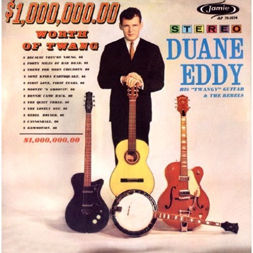 Duane Eddy - $1,000,000.00 Worth Of Twang [CD]