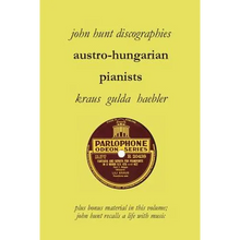 Austro-Hungarian Pianists, Discographies, Lili Krauss, Friedrich Gulda, Ingrid Haebler