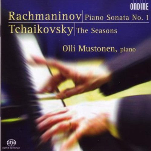 Rachmaninoff / Tchaikovsky / Mustonen - Piano Sonatas 1 / Seasons (Hybr) Music CD