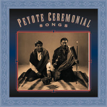 the album cover for Peyote Ceremonial Songs - Peyote Ceremonial Songs / Various