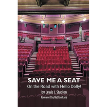 Save Me a Seat - On the Road with Hello Dolly!