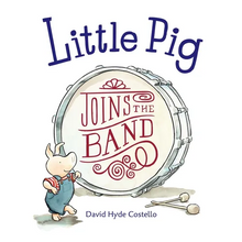 Little Pig Joins the Band