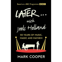 Later ... with Jools Holland: 30 Years of Music, Magic and Mayhem