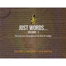 Just Words: Volume 1: The Lyrics & Shenanigans of the dirty lil' trollops