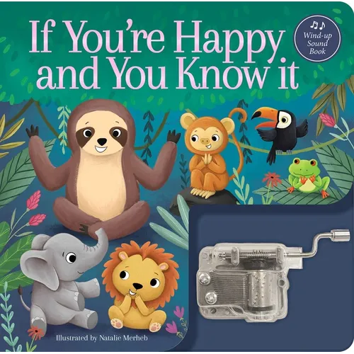 If You're Happy and You Know It: A Musical Book: Wind-Up Music Box Book