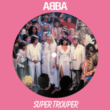 ABBA - Super Trouper [Picture Disc 7" Single] [Vinyl] - Paladin Vinyl