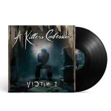 A Killer's Confession - Victim 1 Black Vinyl