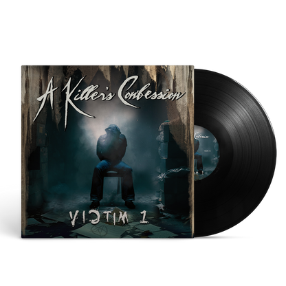 A Killer's Confession - Victim 1 Black Vinyl