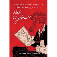 And the Nobel Prize in Literature Goes to . . . Bob Dylan?