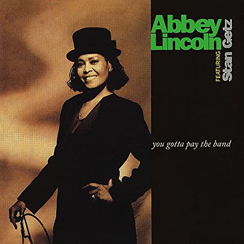 Abbey Lincoln/Stan Getz - Tienes que pagarle a la banda [2 LP] [Vinilo]