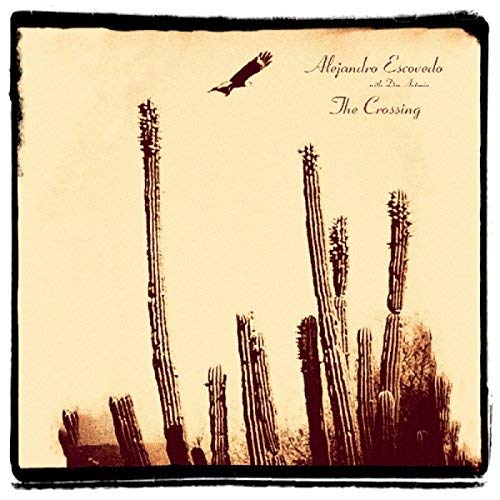 Alejandro Escovedo - CROSSING [Vinilo]