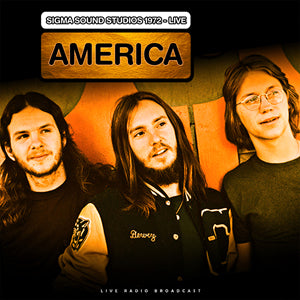 America - Live At Sigma Sound Studios 1972 [Vinyl]