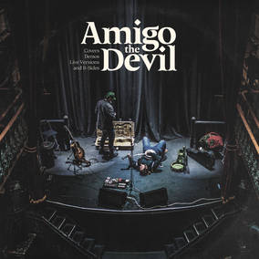 Amigo The Devil - Portada, Demos, Versiones en Vivo, Lados B [Vinilo]